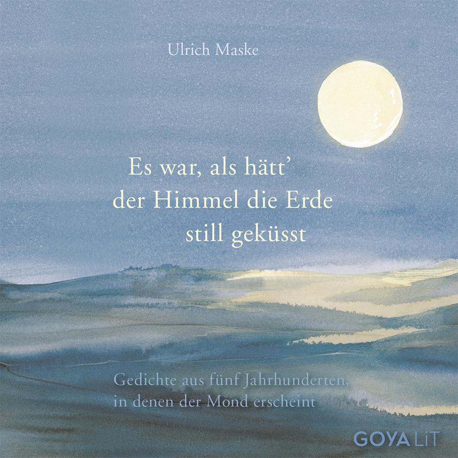 Cover Es war, als hätt der Himmel die Erde still geküsst.
