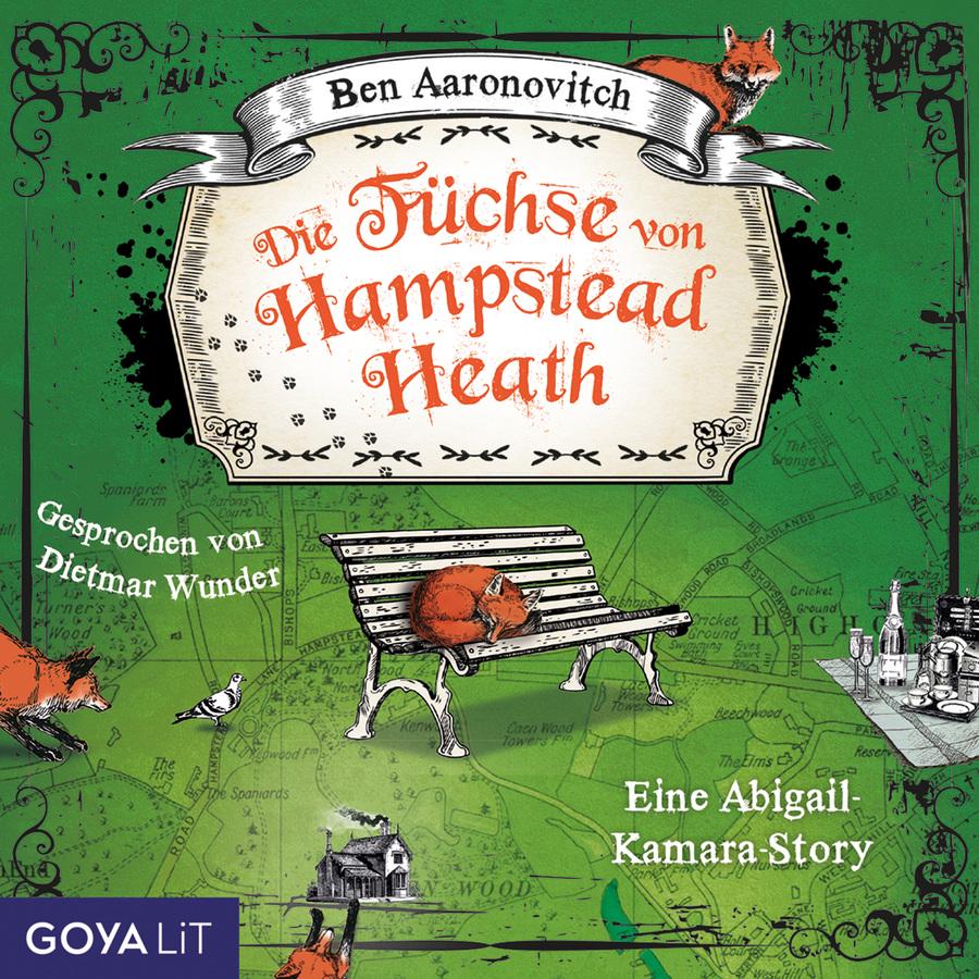 „Die Füchse von Hampstead Heath“ von Ben Aaronovitch: Cover im Stil einer alten Karte mit grünem Hintergrund. In der Mitte befindet sich ein großes Schild mit dem Titel „Die Füchse von Hampstead Heath“ in orangefarbener Schrift. Darüber hängt ein Banner mit dem Namen „Ben Aaronovitch“. Auf dem Banner sitzt rechts ein Fuchs. Im Hintergrund ist ein Kartenausschnitt von Hampstead Heath zu sehen. Über das Cover verteilt sind mehrere Fuchsmotive: Ein Fuchs läuft am linken Bildrand ins Bild, ein weiterer zusammengerollter Fuchs schläft auf einer Parkbank in der Mitte, und oben rechts sitzt ein Fuchs auf dem Banner. Neben der Bank steht eine Taube. Unten befindet sich die Illustration eines kleinen Hauses. Rechts unten ist ein gedeckter Picknickplatz mit Flaschen, Gläsern und Geschirr dargestellt. Links steht „Gesprochen von Dietmar Wunder“. Rechts unten steht der Zusatz „Eine Abigail-Kamara-Story“. Der Rand des Covers ist mit schwarzen ornamentalen Verzierungen eingefasst. Unten links befindet sich das Logo „GoyaLiT“.
