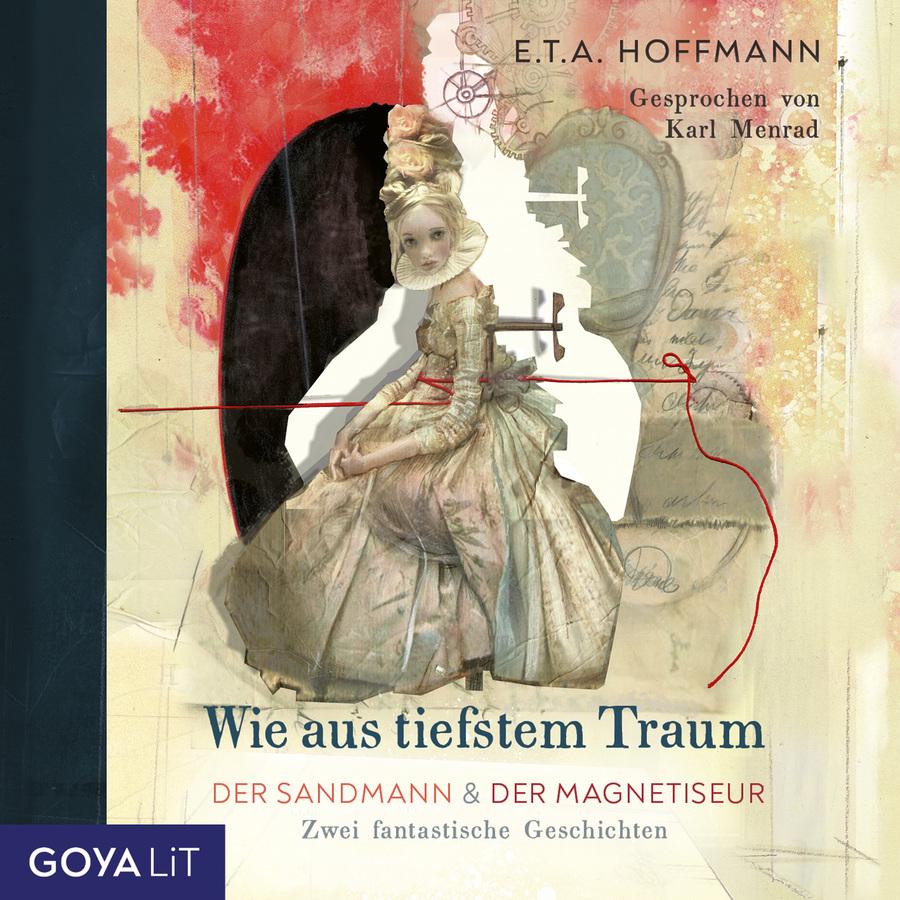 Cover Wie aus tiefstem Traum. Der Sandmann & Der Magnetiseur. Zwei fantastische Geschichten.